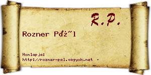 Rozner Pál névjegykártya